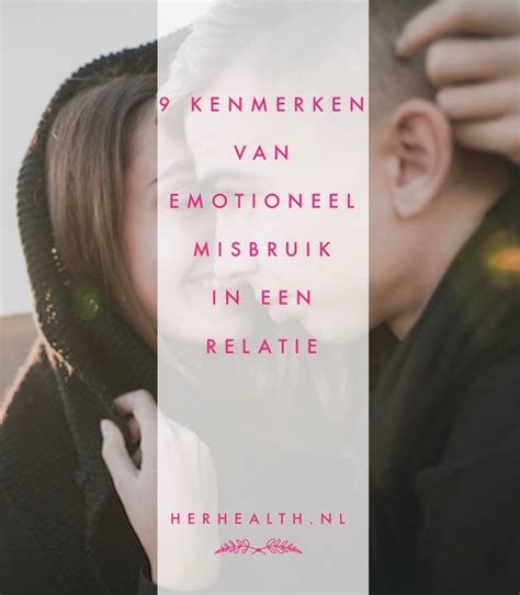 9 kenmerken van emotioneel misbruik in een relatie